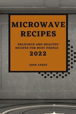 Microwave Recipes 2022 1