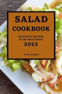 bokomslag Salad Cookbook 2022