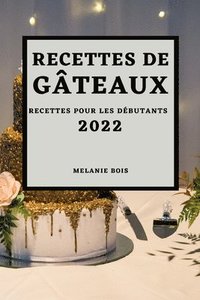 bokomslag Recettes de Gteaux 2022