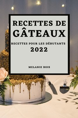 bokomslag Recettes de Gteaux 2022