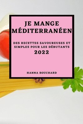 bokomslag Je Mange Mditerranen 2022