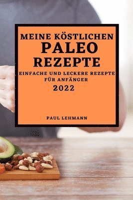 bokomslag Meine Köstlichen Paleo Rezepte 2022
