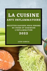 bokomslag La Cuisine Anti-Inflammatoire 2022