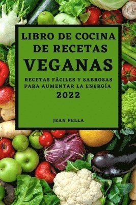bokomslag Libro de Cocina de Recetas Veganas 2022