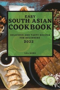 bokomslag Easy South Asian Cookbook 2022