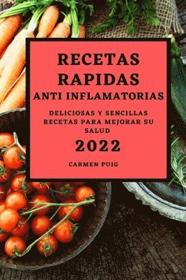 bokomslag Recetas Rapidas Anti Inflamatorias 2022