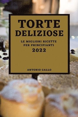 Torte Deliziose 2022 1