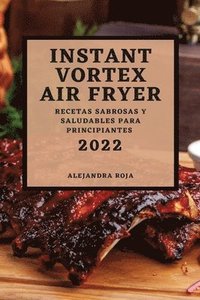 bokomslag Instant Vortex Air Fryer 2022