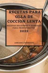 bokomslag Recetas Para Olla de Coccion Lenta 2022