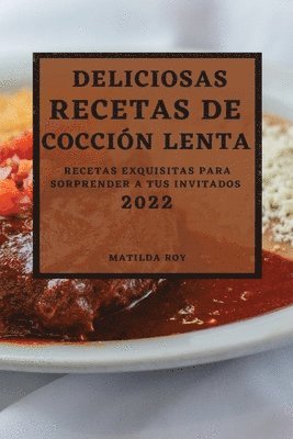 Deliciosas Recetas de Coccion Lenta 2022 1