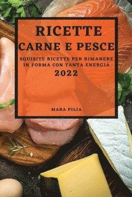 Ricette Di Carne E Pesce 2022 1
