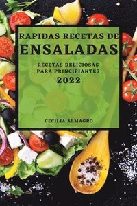 bokomslag Rapidas Recetas de Ensaladas 2022