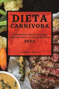 bokomslag Dieta Carnivora 2022