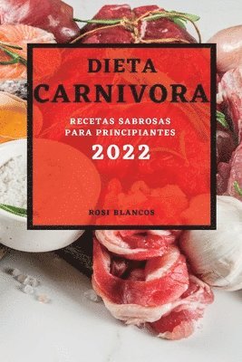 Rosi Blancos, ROSI BLANCOS - Dieta Carnivora 2022, Häftad