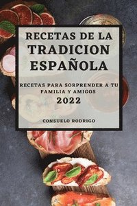 bokomslag Recetas de la Tradicion Espanola 2022