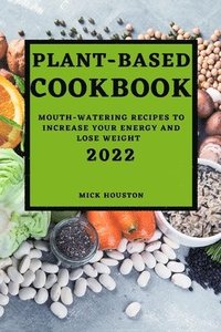 bokomslag Plant Based Cookbook 2022
