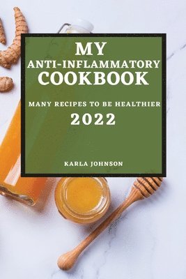 bokomslag My Anti-Inflammatory Cookbook 2022