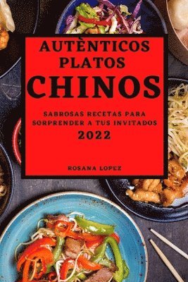 bokomslag Autnticos Platos Chinos 2022