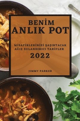 bokomslag Ben&#304;m Anlik Pot 2022