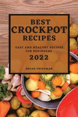 Best Crockpot Recipes 2022 1