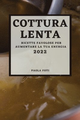 bokomslag Cottura Lenta 2022