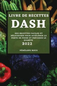 bokomslag Livre de Recettes Dash 2022