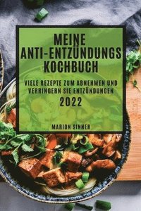bokomslag Mein Anti-Entzundungs Kochbuch 2022