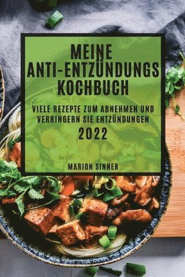 bokomslag Mein Anti-Entzündungs Kochbuch 2022
