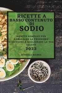 bokomslag Ricette a Basso Contenuto Di Sodio 2022