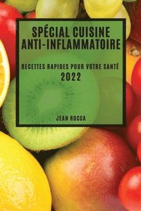 bokomslag Spcial Cuisine Anti-Inflammatoire 2022