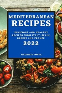 bokomslag Mediterranean Recipes 2022