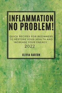 bokomslag Inflammation No Problem! 2022