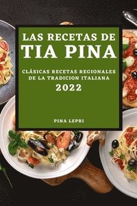 bokomslag Las Recetas de Tia Pina 2022