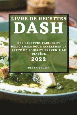 bokomslag Livre de Recettes Dash 2022