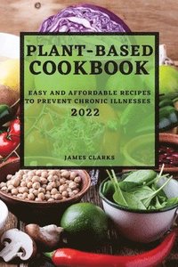 bokomslag Plant-Based Cookbook 2022