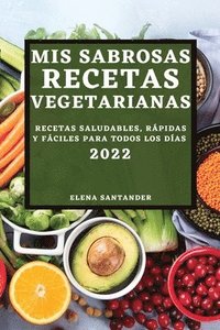 bokomslag MIS Sabrosas Recetas Vegetarianas 2022