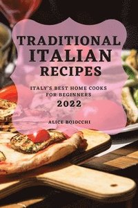 bokomslag Traditional Italian Recipes 2022