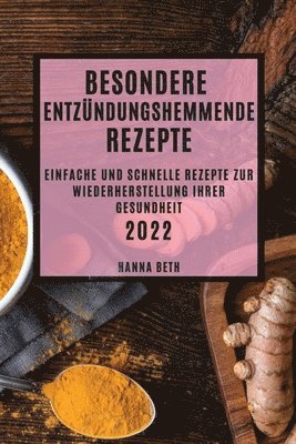 Besondere Entzndungshemmende Rezepte 2022 1