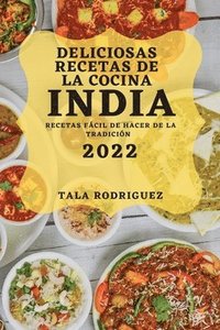 bokomslag Deliciosas Recetas de la Cocina India 2022