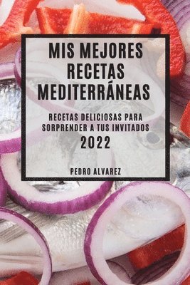 bokomslag MIS Mejores Recetas Mediterrneas 2022