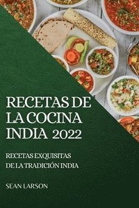 bokomslag Recetas de la Cocina India 2022