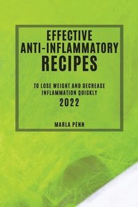 bokomslag Effective Anti-Inflammatory Recipes 2022