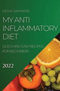 bokomslag My Anti-Inflammatory Diet 2022