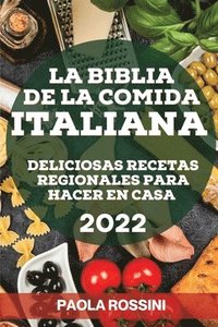 bokomslag La Biblia de la Comida Italiana 2022