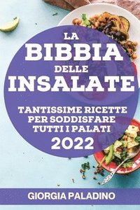 bokomslag La Bibbia Delle Insalate 2022