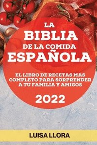 bokomslag La Biblia de la Comida Espaola 2022