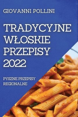 bokomslag Tradycyjne Wloskie Przepisy 2022