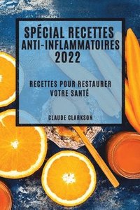 bokomslag Spcial Recettes Anti-Inflammatoires 2022