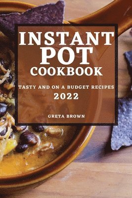 bokomslag Instant Pot Cookbook 2022