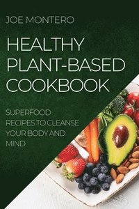 bokomslag Healthy Plant-Based Cookbook 2022